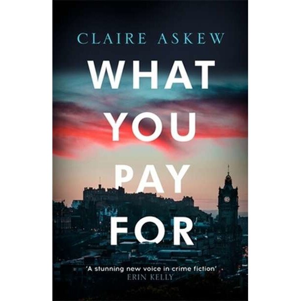 What You Pay For de Claire Askew [Paperback]