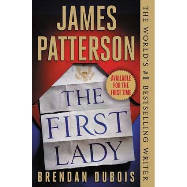 The First Lady de James Patterson [Paperback] 12/03/19