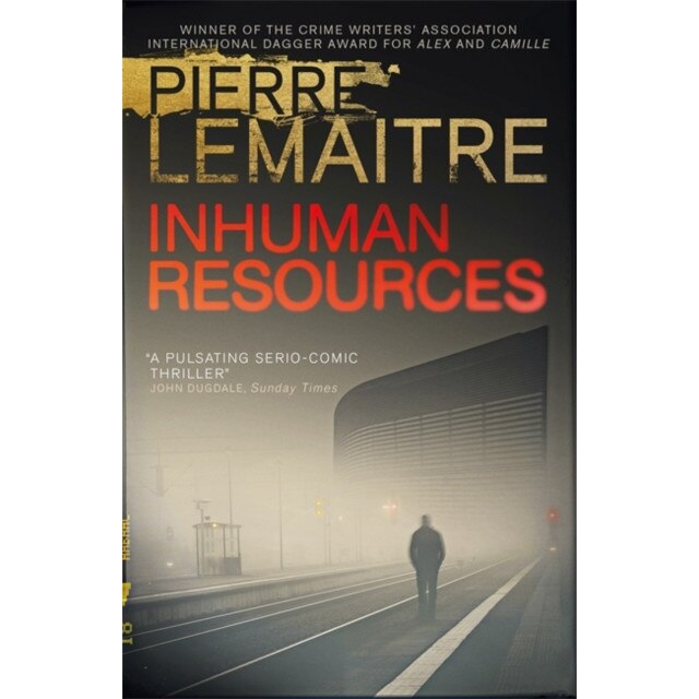 Inhuman Resources de Pierre Lemaitre [Paperback]