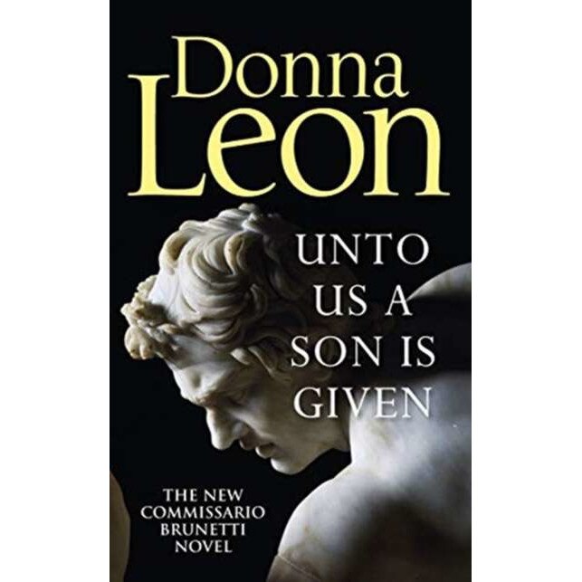 Unto Us a Son Is Given de Donna Leon [Paperback] 1/03/19