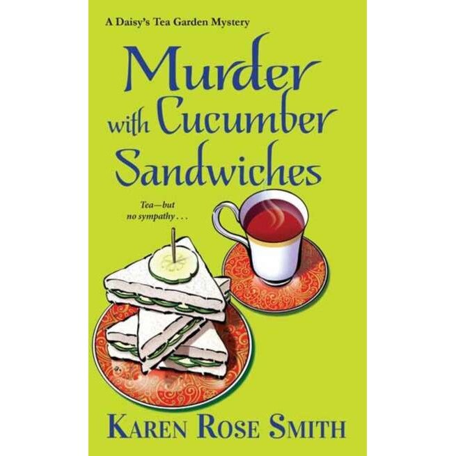 Murder with Cucumber Sandwiches de Karen Rose Smith [Paperback]