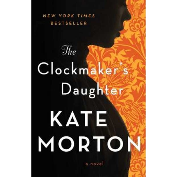 The Clockmaker's Daughter de Kate Morton [Paperback] 21/05/19
