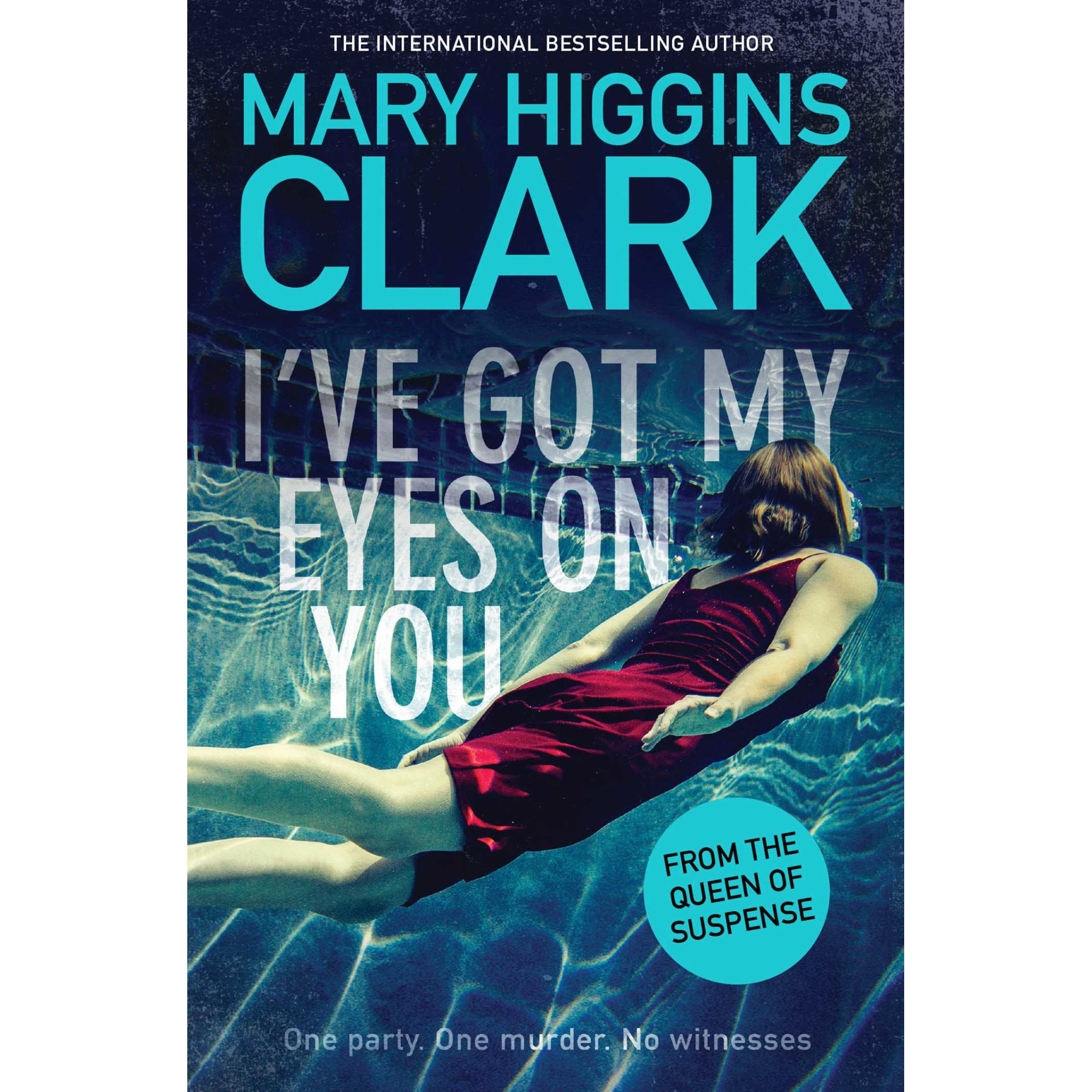 I've Got My Eyes on You de Mary Higgins Clark [Paperback]