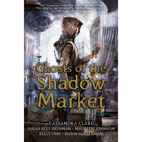 Ghosts of the Shadow Market de Cassandra Clare [Hardback]