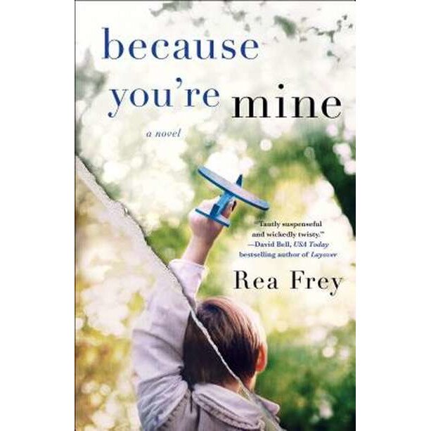 Because You're Mine de Rea Frey [Paperback]