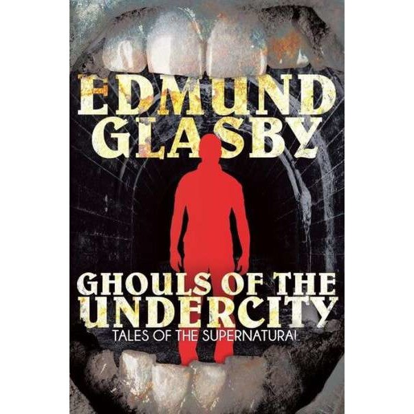 Ghouls of the Undercity de Edmund Glasby
