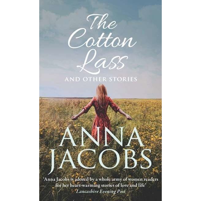 The Cotton Lass and Other Stories de Anna Jacobs [Paperback]
