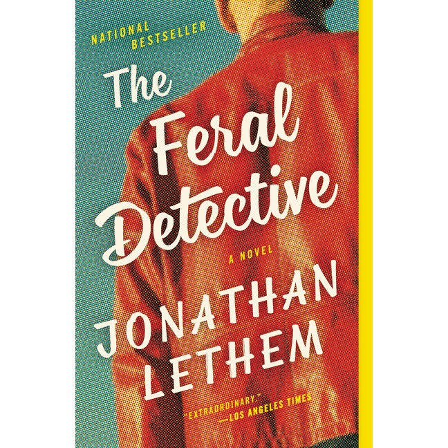 The Feral Detective de Jonathan Lethem [Paperback]