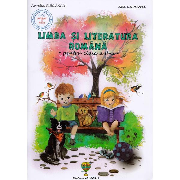 Limba si literatura romana - Clasa 2 - Aurelia Fierascu, Ana Lapovita