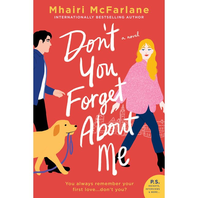 Don't You Forget About Me de Mhairi McFarlane [Paperback]