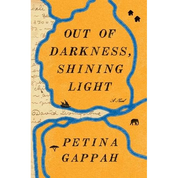 Out of Darkness, Shining Light de Petina Gappah [Hardback]