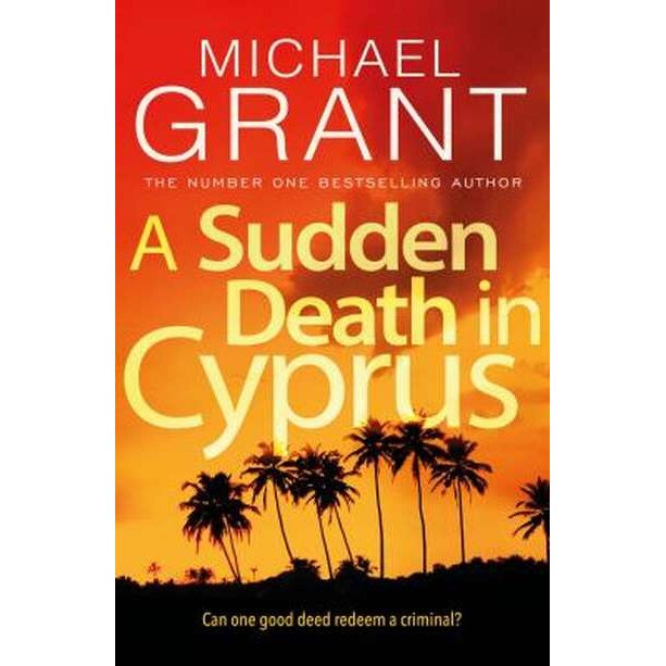 A Sudden Death in Cyprus de Michael Grant [Paperback]