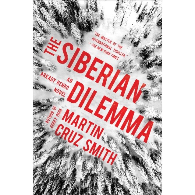 The Siberian Dilemma de Martin Cruz Smith [Hardback]
