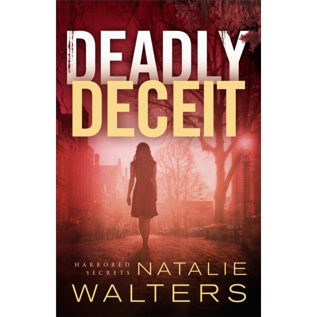 Deadly Deceit de Natalie Walters [Paperback]