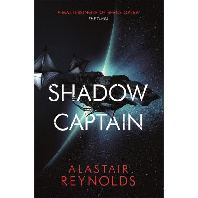 Shadow Captain de Alastair Reynolds [Paperback]