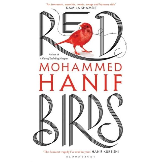 Red Birds de Mohammed Hanif [Hardback]