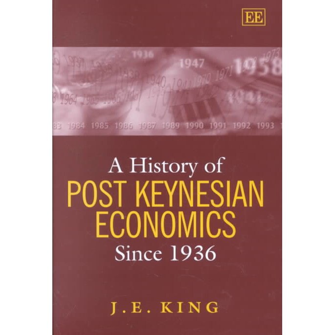 A History of Post Keynesian Economics since 1936 de J. E. King eMAG.ro
