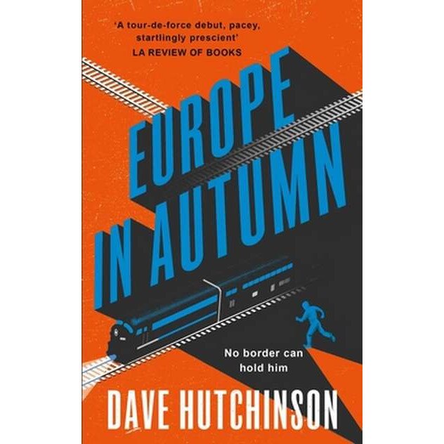 Europe in Autumn de Dave Hutchinson [Paperback]