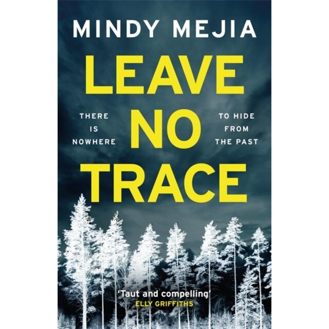 Leave No Trace de Mindy Mejia [Paperback]