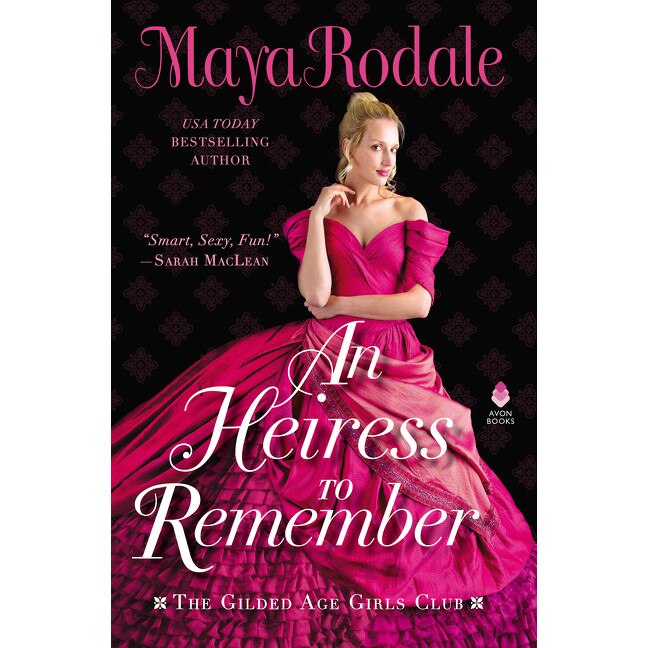 An Heiress to Remember de Maya Rodale [Hardback]