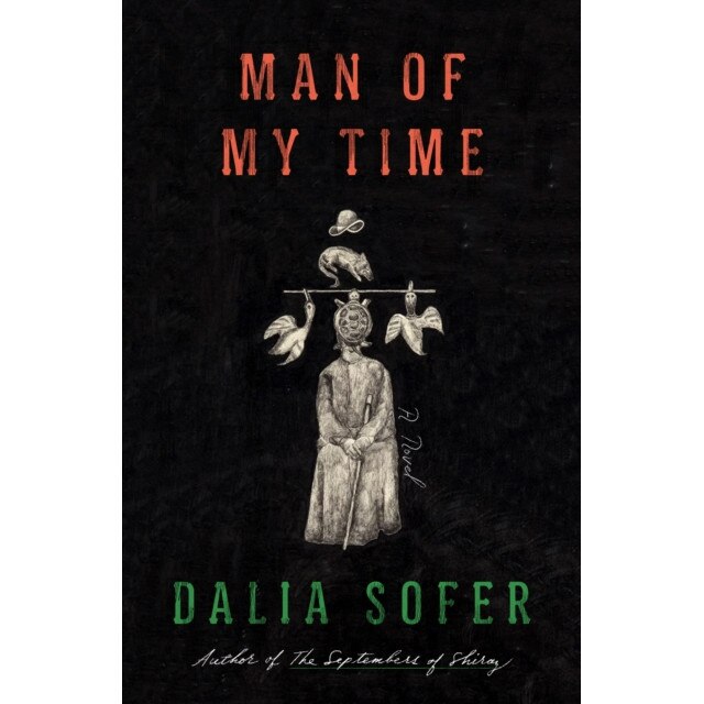 Man of My Time de Dalia Sofer