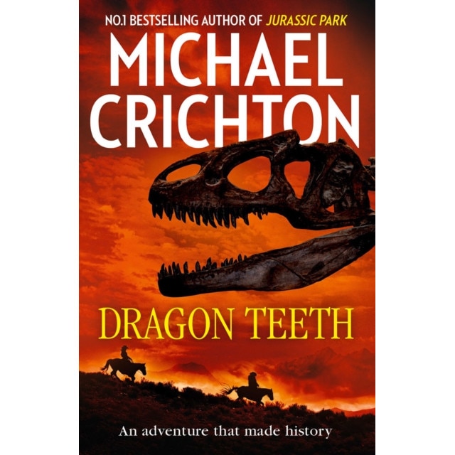 Dragon Teeth de Michael Crichton [Paperback]