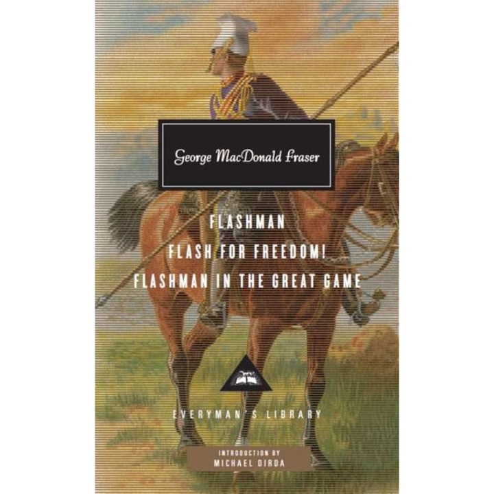 Flashman, Flash for Freedom!, Flashman in the Great Game de George MacDonald Fraser
