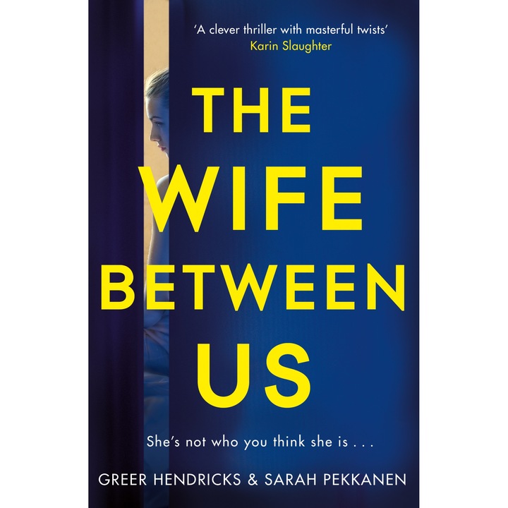 The Wife Between Us de Greer Hendricks [Paperback]