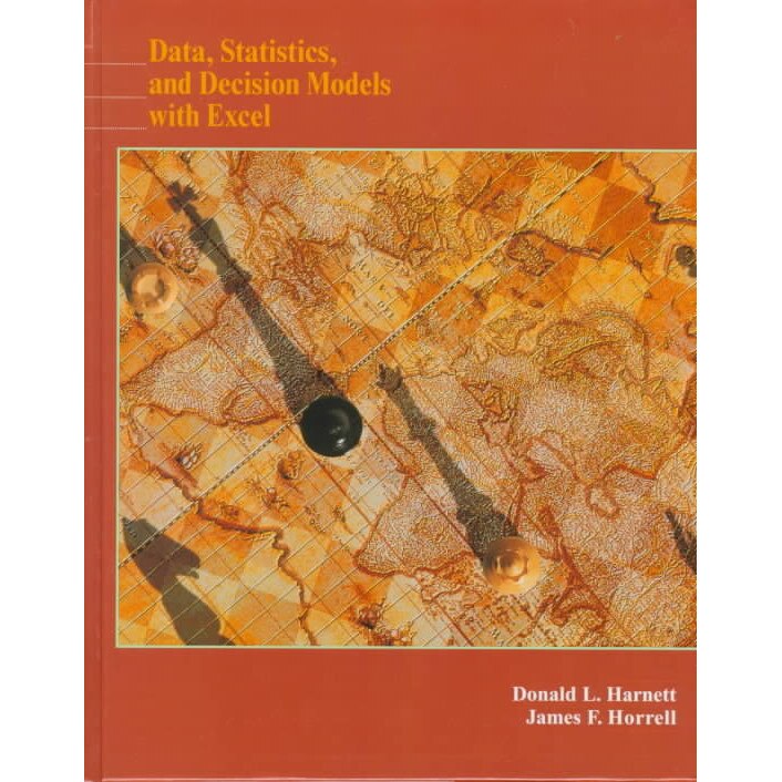 Data, Statistics, and Decision Models with Excel de Donald L. Harnett