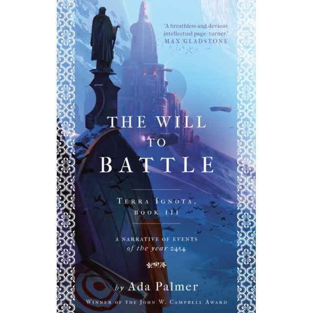 The Will to Battle de Ada Palmer [Paperback]