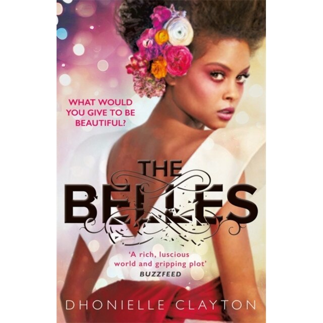 The Belles de Dhonielle Clayton [Paperback]
