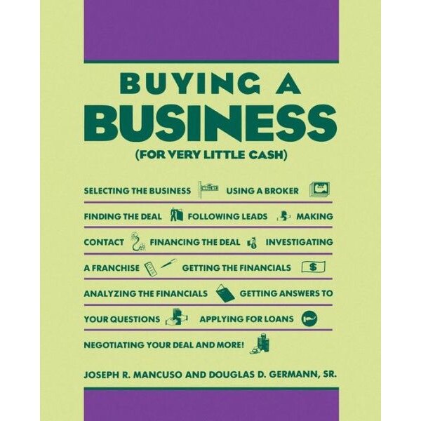 Buy a Business (For Very Little Cash) de Joseph R. Mancuso