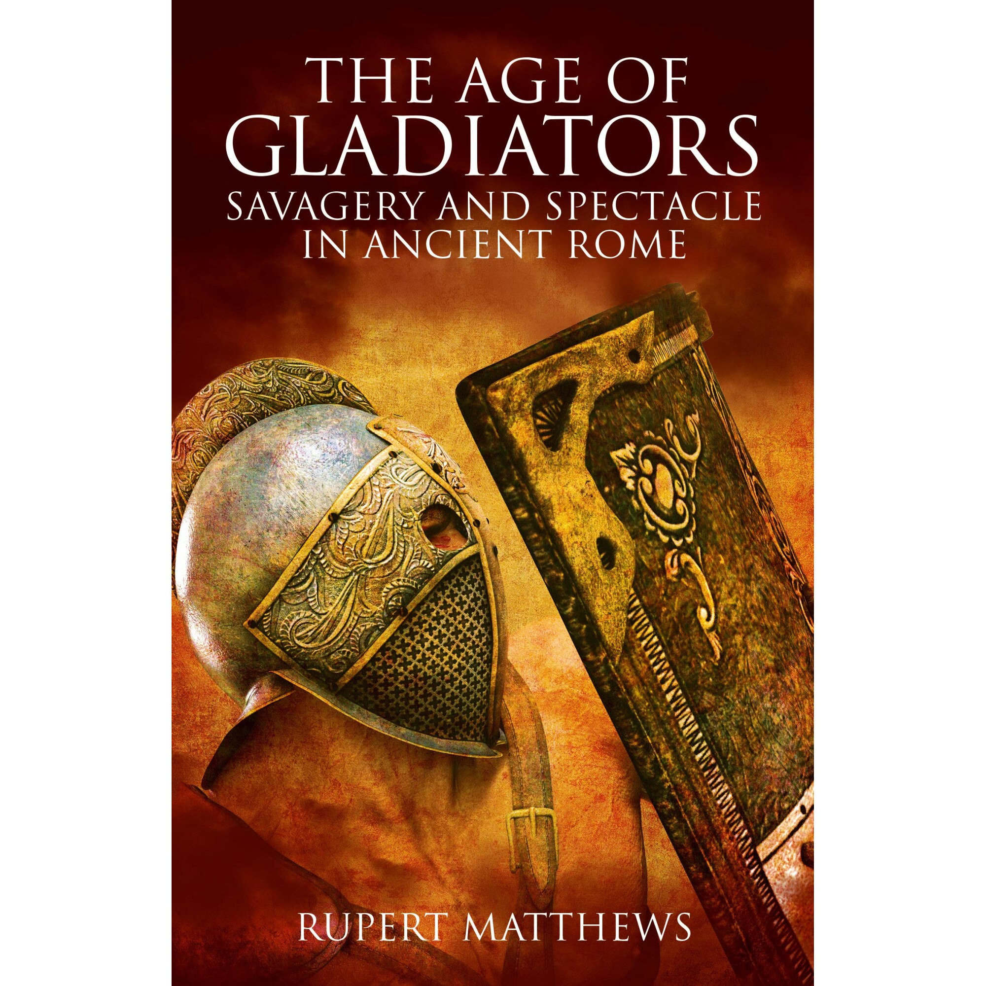 The Age of Gladiators - Rupert Matthews
