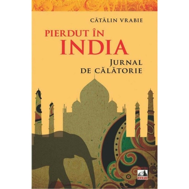 Pierdut in India Jurnal de Calatorie, CatalinVrabie