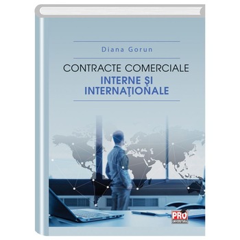 Contracte Comerciale Interne si Internationale, Gorun Diana Contracte Comerciale Interne si Internationale, Gorun Diana