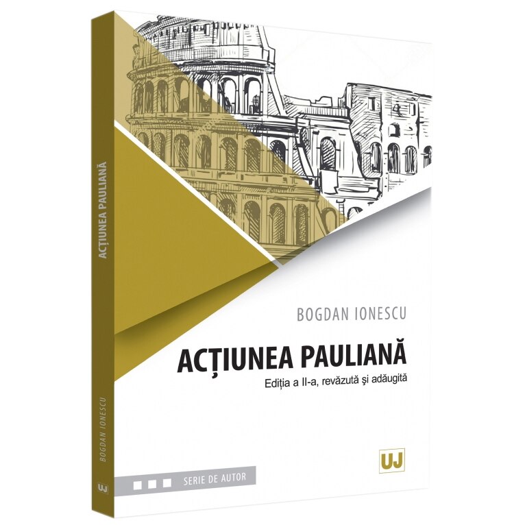 Actiunea Pauliana. Ed. II, Bogdan Ionescu