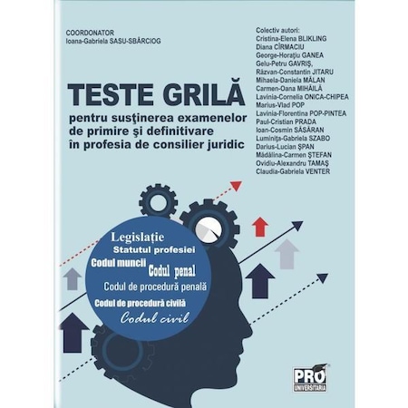 Teste Grila Pentru Sustinerea Examenelor De Primire Si Definitivare In Profesia De Consilier Juridic Ioana Gabriela Sasu Sbarciog Emag Ro