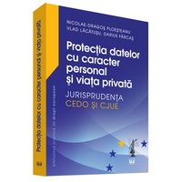protectia datelor cu caracter personal si viata privata jurisprudenta cedo si cjue nicolae ploesteanu imagen 5_0_
0
