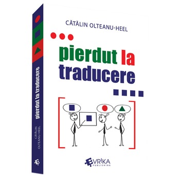 Pierdut in Traducere, Catalin Olteanu Heel Pierdut in Traducere, Catalin Olteanu Heel