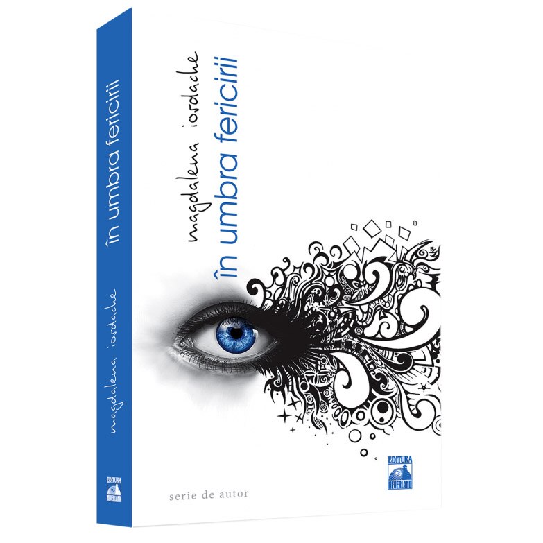 In Umbra Fericirii, Iordache Magdalena