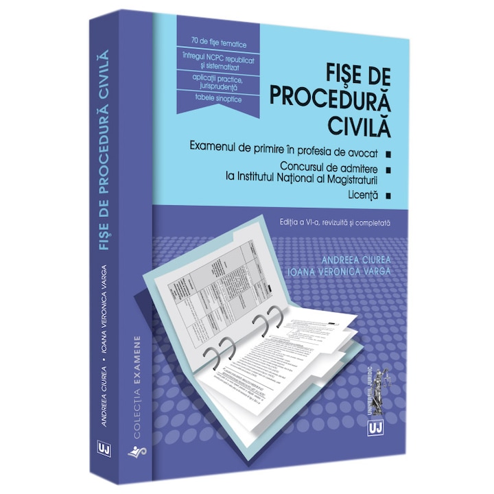 Polgári eljárási lapok, 6. kiadás, Andreea Ciurea (Román nyelvű kiadás)