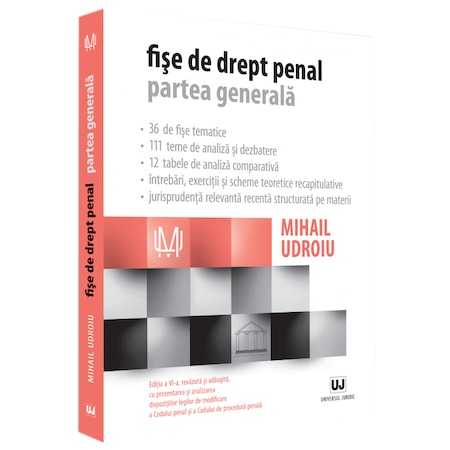 Fise De Drept Penal Partea Generala Ed A Vi A Mihail Udroiu Emag Ro