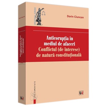 Anticoruptia in Mediul de Afaceri, Dorin Ciuncan Anticoruptia in Mediul de Afaceri, Dorin Ciuncan