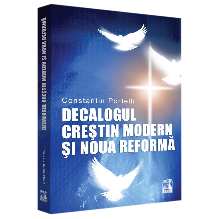 Decalogul CrestinModern si Noua Reforma, Constantin Portelli