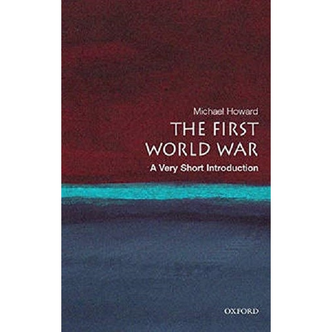 The First World War - Sir Michael Howard