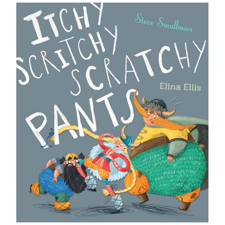 Itchy, Scritchy, Scratchy Pants - Steve Smallman