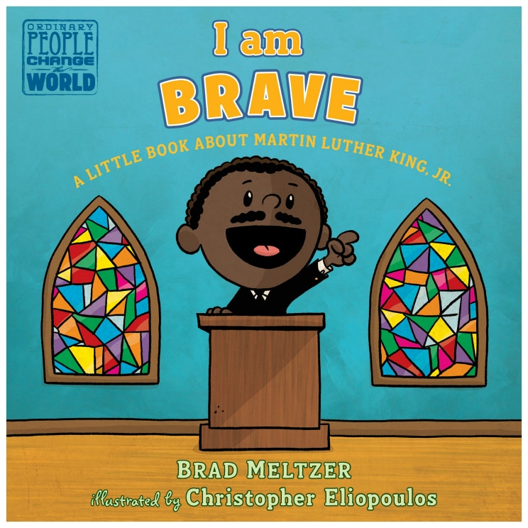 I am Brave: A Little Book about Martin Luther King, Jr. - Christopher Meltzer