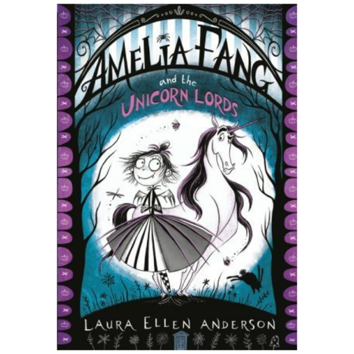 Amelia Fang 2: Amelia Fang and the Unicorn Lords - Laura Ellen Anderson