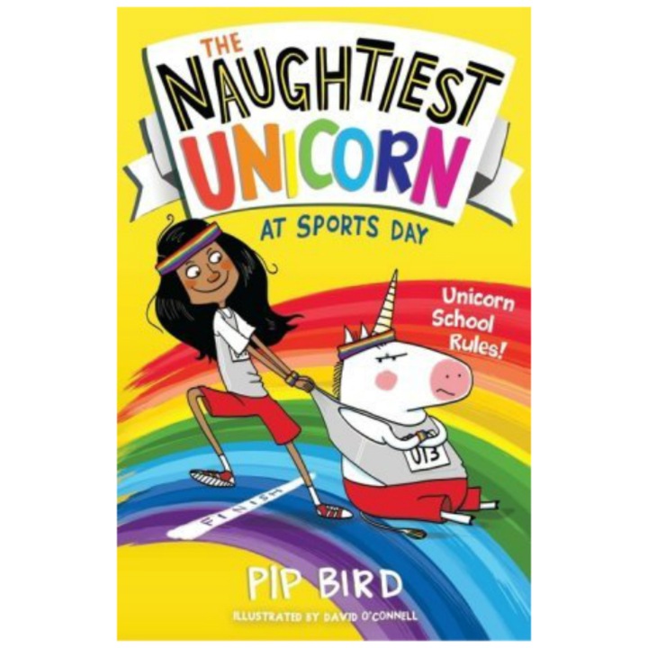Naughtiest Unicorn at Sports Day Pip Bird