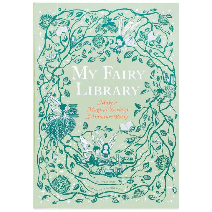 My Fairy Library: Make a Magical World of Miniature Books (non book) - Daniela Jaglenka Terrazzini